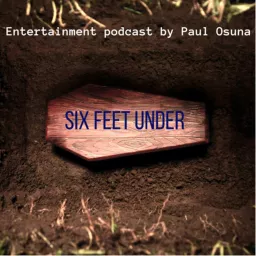 Six Feet Under Podcast artwork