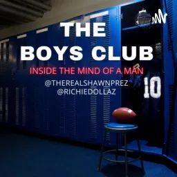The Boys Club, Inside the Mind of a Man Podcast artwork
