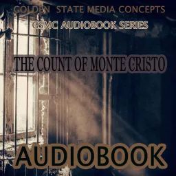 GSMC Audiobook Series: The Count of Monte Cristo by Alexandre Dumas Podcast artwork