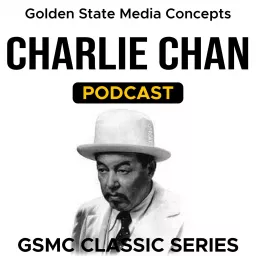 GSMC Classics: Charlie Chan Podcast artwork