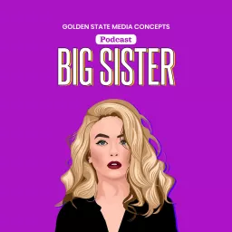 GSMC Classics: Big Sister Podcast artwork