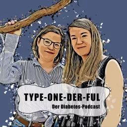 TYPE-ONE-DER-FUL - Der Diabetes-Podcast artwork