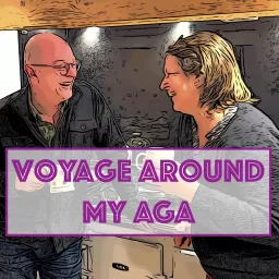 Voyage Around My AGA Podcast artwork