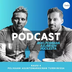 Helpomman asumisen puolesta Podcast