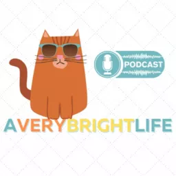 aVERY BRIGHT LIFE Podcast artwork