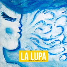 La Lupa Podcast artwork