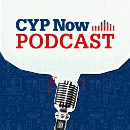 CYP Now Podcast artwork
