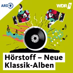 WDR 3 Hörstoff – Neue Klassik-Alben