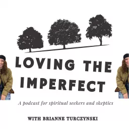 Loving the Imperfect Podcast artwork