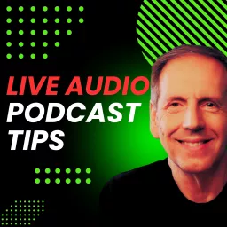 Podcast Tips with Rob Greenlee (Audio)