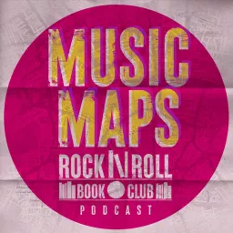 Music Maps - The Rock n Roll Book Club Podcast artwork