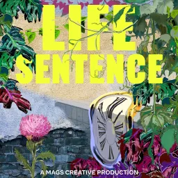 Life Sentence Podcast artwork
