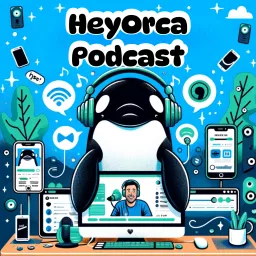 HeyOrca Podcast