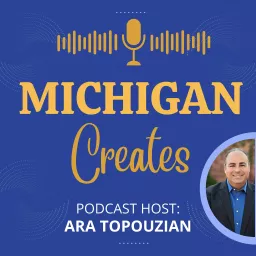 Michigan Creates Podcast artwork