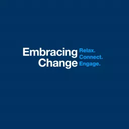 Embracing Change: Relax. Connect. Engage.