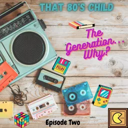 That 80's Child Podcast artwork