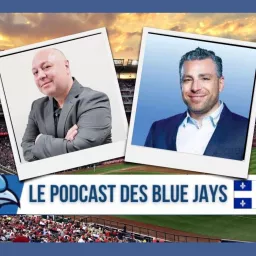 Le Podcast des Blue Jays artwork