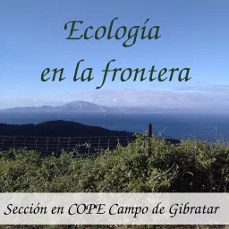 Ecología en la frontera Podcast artwork