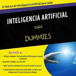 INTELIGENCIA ARTIFICIAL AL DESNUDO Podcast artwork