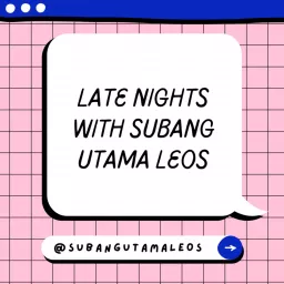 Late Nights with Subang Utama Leos