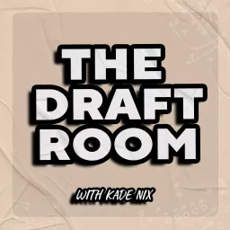 The Draft Room: An NFL Draft Podcast