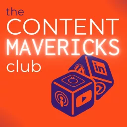 The Content Mavericks Club Podcast artwork