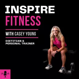 Inspire Fitness Podcast artwork