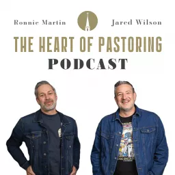 The Heart of Pastoring Podcast