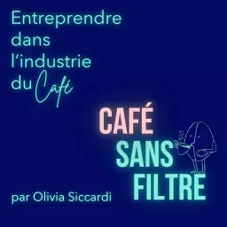 Café Sans Filtre