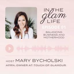 The Glam Life Podcast artwork