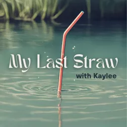 My Last Straw Podcast artwork