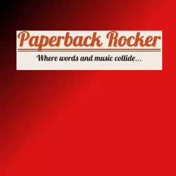 Paperback Rocker: Where Words and Music Collide Podcast artwork