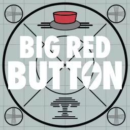 Big Red Button: A Fallout Podcast artwork