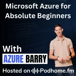 Microsoft Azure for Absolute Beginners Podcast artwork