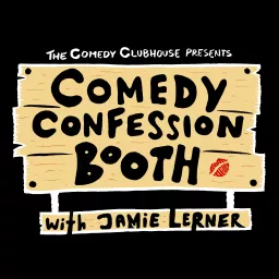 Comedy Confession Booth Podcast artwork