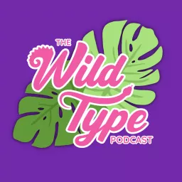 The Wild Type Podcast artwork