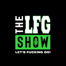 The LFG Show Podcast artwork