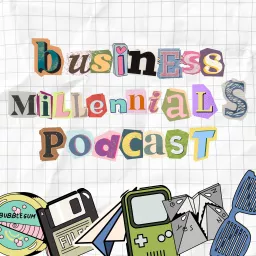 Business Millennials Podcast artwork