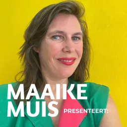 Maaike Muis Presenteert: Podcast artwork