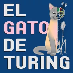 El gato de Turing Podcast artwork