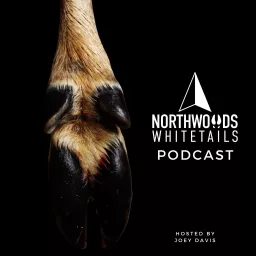 Northwoods Whitetails Podcast artwork