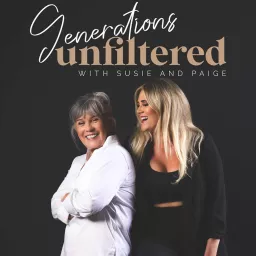 generations unfiltered Podcast artwork