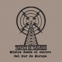 Podcast TRAFICO DE TARAREOS