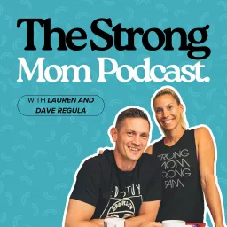 The Strong Mom Podcast