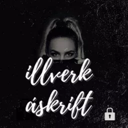 Illverk - Áskrift Podcast artwork