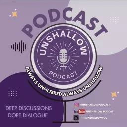 Unshallow Podcast artwork