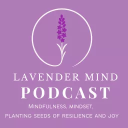 Lavender Mind Podcast