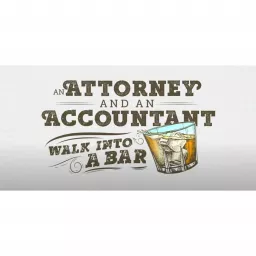 An Attorney and an Accountant Walk into a Bar