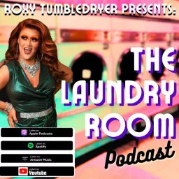 Roxy Tumbledryer Presents: The Laundry Room Podcast artwork