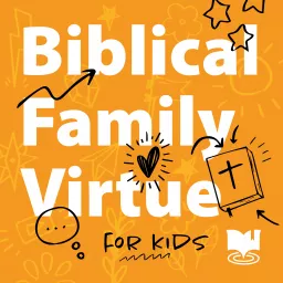 Biblically Centered Kids Podcast artwork